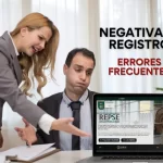 NEGATIVA DE REGISTRO REPSE Y SUS ERRORES FRECUENTES